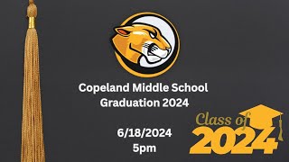 Copeland Middle School Graduation 2024 [upl. by Akemehc]