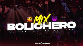 MIX BOLICHERO 2024 🥤 ALTA JODA 🍹 DJ Don Feat DJ Maxi RN [upl. by Alver505]