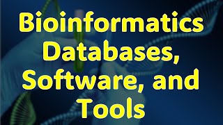 Bioinformatics Databases Software and Tools [upl. by Mariska970]