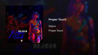 Proper Touch Clean Version [upl. by Vaios]