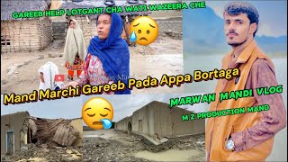 Mand A Marchi Pada Gareeb Appa Bortega 😰Marwan Mandi Vlog2024​⁠​⁠​⁠MZPRODUCTIONMAND [upl. by Hnaht]