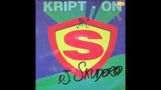 DJ Skudero  KriptOn First Version [upl. by Yornek]