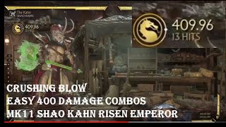 Mortal Kombat 11 Shao Kahn Combo Guide Easy 400 Damage MK11 Shao Kahn Risen Emperor [upl. by Nnairam]