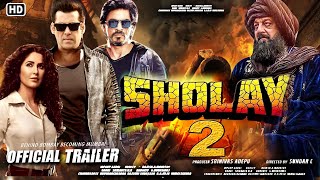 Sholay 2 movie official trailer Salman Khan shahrukh khan Sanjay dutt katrina kaif [upl. by Hibben924]