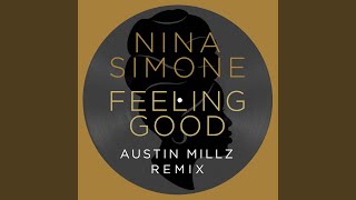 Feeling Good Austin Millz Remix [upl. by Roos]