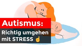 Autismus Innere Anspannung und Stress [upl. by Riplex]