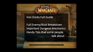 Iron Docks Season 4 FULL Mythic Guide Shrouded Affix  Full Enemy Breakdown  Shadowlands [upl. by Neddra]