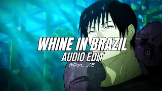 Whine in Brazil  Audio Edit Bass boosted  Reverbed Ichiss [upl. by Aidnahs]