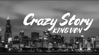 King Von  Crazy Story lyrics [upl. by Ydniahs]