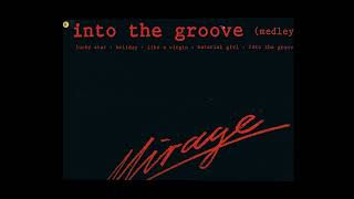 Mirage  Into the groove Medley Madonna1985 [upl. by Alyn210]