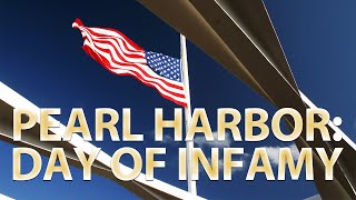 Pearl Harbor  Day of Infamy [upl. by Larrabee455]