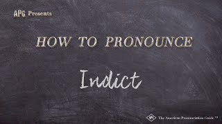 How to Pronounce Indict Real Life Examples [upl. by Jonell]