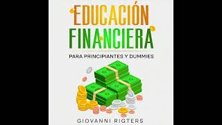 Educación Financiera para Principiantes y Dummies  Finanzas Personales  Audiolibro en Español [upl. by Anik]