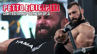 Petto e bicipiti Contest prep series Ep2 [upl. by Gore277]