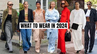 10 Wearable Fashion Trends That Will Be HUGE In 2024 amp Beyond  What to Wear [upl. by Leelah]