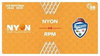 U18 National｜Day 8 NYON vs RPM [upl. by Iives]