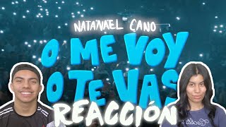 REACCIÓN II Natanael Cano  O Me Voy O Te Vas Official Video [upl. by Harima]