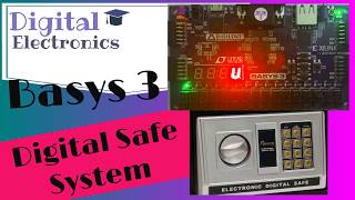 11 Digital Safe System Implementation on Basys 3 FPGA Board  Verilog  StepbyStep Instructions [upl. by Mikey]