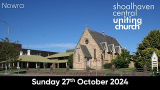 SCUC Nowra Worship Service  27 October 2024 [upl. by Nerte572]