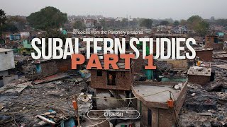 Subaltern Studies Part 1 History of Subaltern Studies Subaltern Historiography [upl. by Caddric]