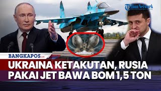 Ukraina Ketakutan Rusia Pakai Jet Bawa Bom 15 Ton yang Bisa Robohkan Gedung 9 Lantai [upl. by Amaty]