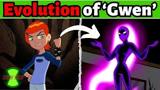 Complete Timeline of Gwen from Beginning to Eng in 10 minutes  Evolution of Gwen recap Ben 10 [upl. by Enoch]