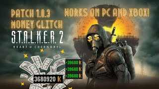 STALKER 2  UNLIMITED MONEY GLITCH FOR PC AND XBOX WORKS ON PATCH 103 [upl. by Steen]