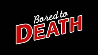 Bored To Death Theme Song [upl. by Anwahs]