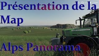 XBOX  PC  PS4  FS19  Présentation de la Map Alps Panorama At The Northern Sea [upl. by Ramak]