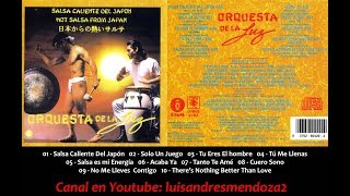 Orquesta De La Luz  Salsa Caliente Del Japón 1990 Full Album [upl. by Valenka830]