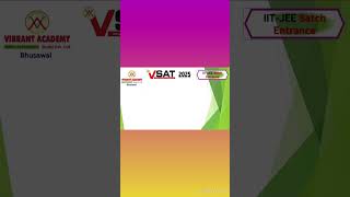 VSAT Exam Syllabus for IITJEE Batch Entrance bhusawal learningenvironment coaching entrance [upl. by Koeninger]