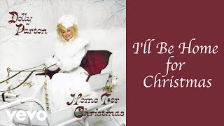 Dolly Parton  Ill Be Home for Christmas Official Audio [upl. by Aillimat121]