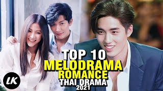 Top 10 Thailand Drama With Melodrama Romance [upl. by Rennie903]