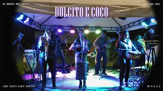 Grupo Musical GAIA  Dulcito e Coco vicentegarciamusic [upl. by Diantha22]