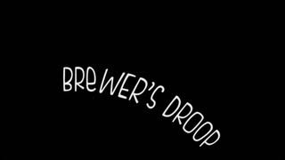 Brewers Droop [upl. by Llenart]