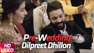 Pre Wedding  Remix  Dilpreet Dhillon  Desi Crew  Latest Remix Song 2018  Speed Records [upl. by Avlis840]