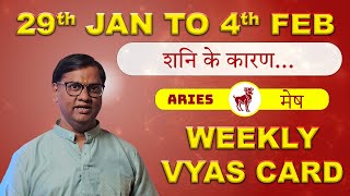 Vyas Card For Aries  29th Jan to 4th Feb  Vyas Card By Arun Kumar Vyas Astrologer [upl. by Hamburger]