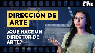 DIRECCIÓN DE ARTE  ¿Qué hace un director de arte [upl. by Palestine]