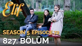 Elif 827 Bölüm  Season 5 Episode 72 [upl. by Jessee]