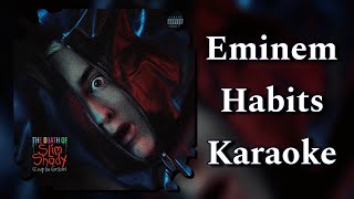 Eminem  Habits Original Karaoke New album The Death of Slim Shady eminem karaoke eminem type beat [upl. by Loris]