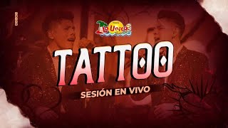 Tattoo  La Única Tropical Sesión en Vivo [upl. by Ennahgem]