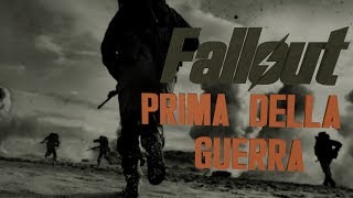 FALLOUT Prima della Guerra [upl. by Oeak793]