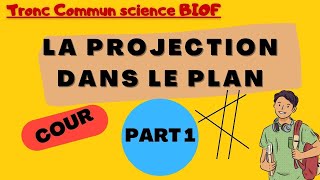 La projection dans le planTronc commun science BIOF  PART 1 [upl. by Ahterod]