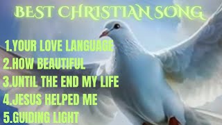 BEST CHRISTIAN SONG  YOUR LOVE LANGUAGE Version 1  PRAISE AND WORSHIP christianmusic [upl. by Bouchard]