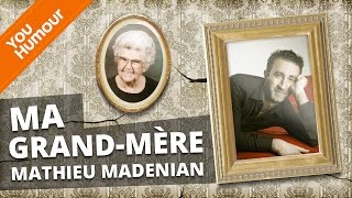 MATHIEU MADENIAN  Ma grandmère [upl. by Zebe]