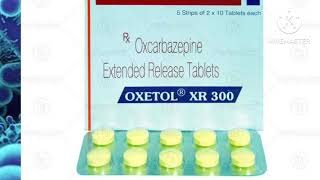 oxetol xr 300 oxcarbazepine Extended tablets [upl. by Inaj]