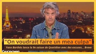 quotYann Barthès lance la 9e saison de Quotidien avec des excuses  On voudrait faire un mea culpaquot [upl. by Gnoix608]