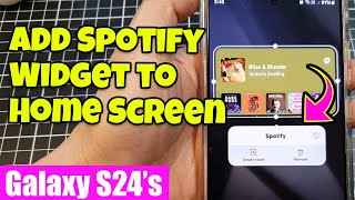 Galaxy S24S24Ultra How to Add Spotify Widget to Home Screen [upl. by Drofwarc]