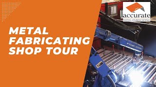 Metal Fabrication Shop Tour  Accurate Metal Fabricating  Cicero IL [upl. by Aineg310]