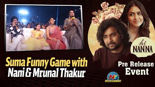 Suma Funny Game with Nani amp Mrunal Thakur  Hi Nanna Movie PreRelease Event  NTVENT [upl. by Inalawi]